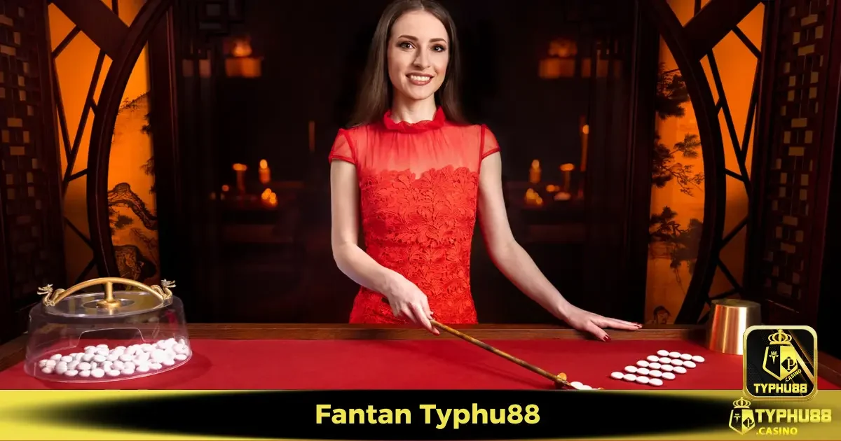 Fantan Typhu88 Có Gì Đặc Biệt Hơn Các Phiên Bản Khác?