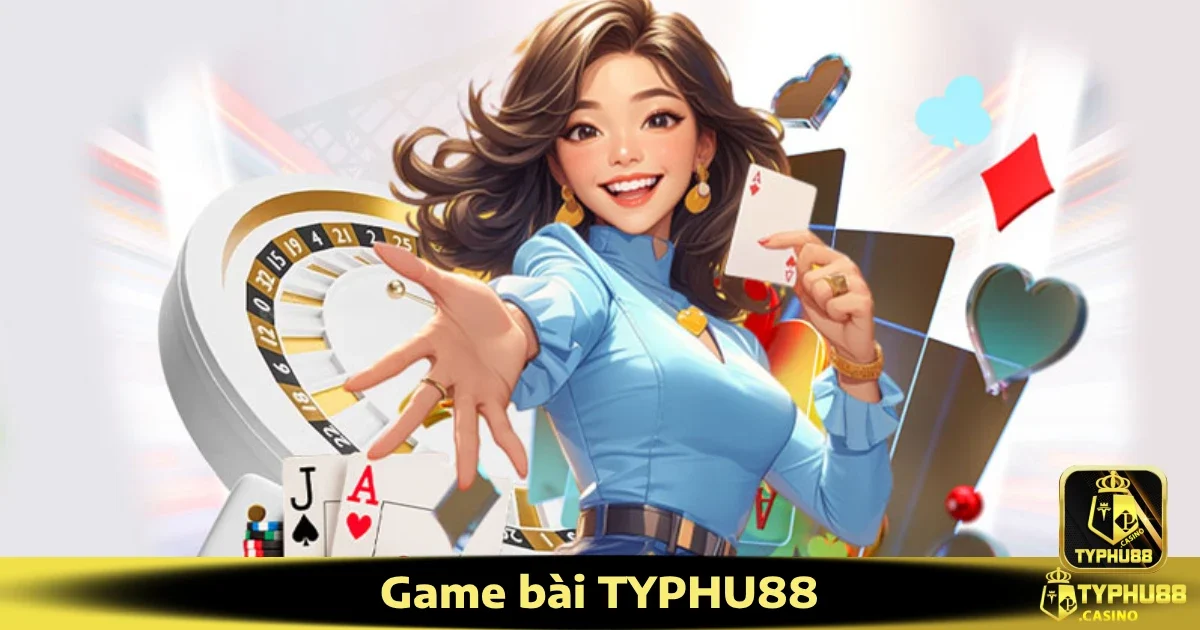 Điều gì khiến Game bài Typhu88 trở nên đặc biệt?