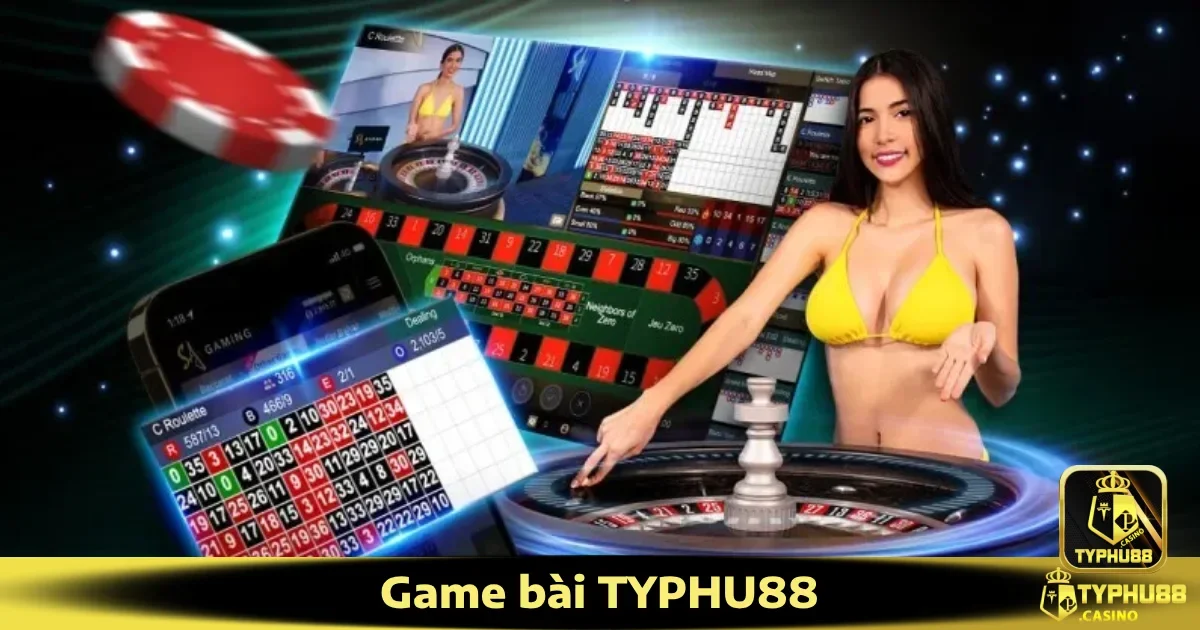 Các trò chơi bài nổi bật tại game bài Typhu88