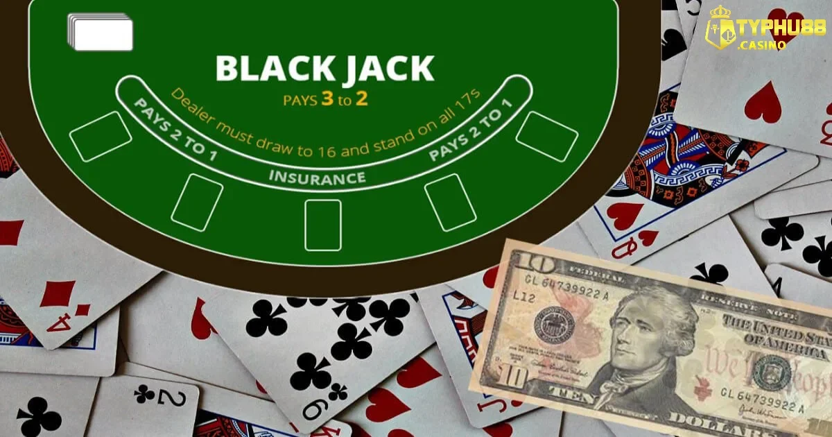 Kinh nghiệm chơi Blackjack Typhu88 siêu hữu hiệu